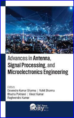 Advances in Antenna, Signal Processing, and Microelectronics Engineering