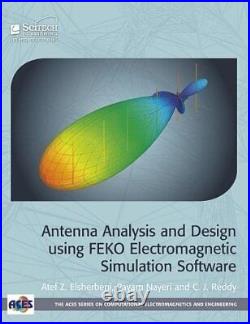 Antenna Analysis and Design Using FEKO Electromagnetic Simulation Software, H