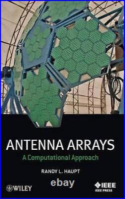 Antenna Arrays A Computational Approach by Randy L. Haupt (English) Hardcover B