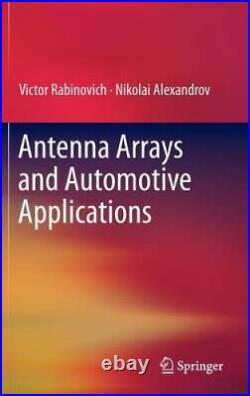 Antenna Arrays and Automotive Applications by Alexandrov, Nikolai