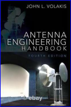 Antenna Engineering Handbook, Fourth Edition by