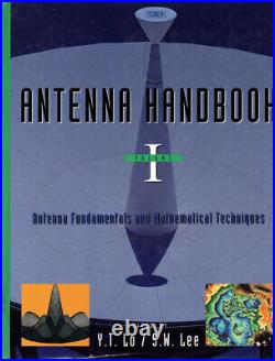 Antenna Handbook Antenna Fundamentals and Mathematical Techniques