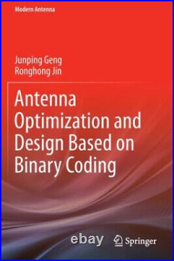 Antenna Optimization and Design Based on Binary Coding (Modern Antenna)