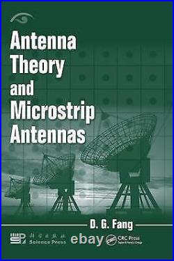 Antenna Theory and Microstrip Antennas by D. G. Fang (Hardcover, 2009) Book