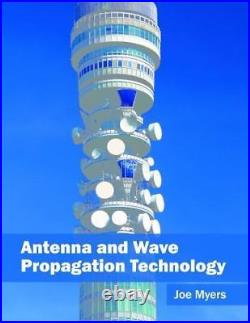 Antenna and Wave Propagation Technology (Hardback)