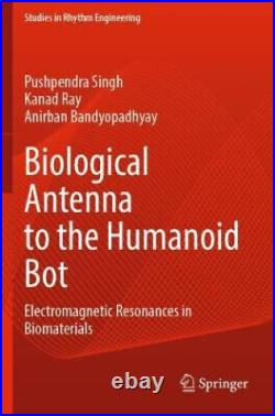 Biological Antenna to the Humanoid Bot Electromagnetic Resonances in