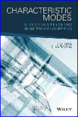 Characteristic Modes Theory and Applications in Antenna Engineering