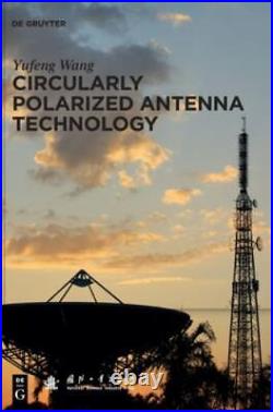 Circularly Polarized Antenna Technology, Hardcover by National Defense Indust