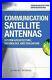 Communication-Satellite-Antennas-System-Architecture-Technology-and-Evalu-01-hs