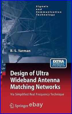 Design of Ultra Wideband Antenna Matching Networks Via Simplified Real Frequenc