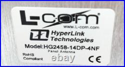 Hyperlink Technologies L-Com Flat Panel Antenna HG2458-14DP-4NF New