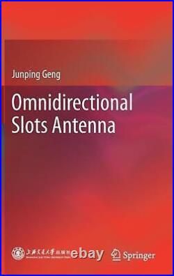 Omnidirectional Slots Antenna by Junping Geng (English) Hardcover Book