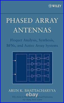 Phased Array Antennas Floquet Analysis, Synthesis, BFNs and Active Array System