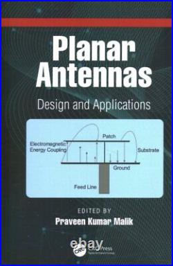 Planar Antennas Design and Applications, Hardcover by Malik, Praveen Kumar