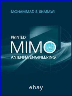 Printed MIMO Antenna Engineering Hardcover, by Mohammad Sharawi S Very Good