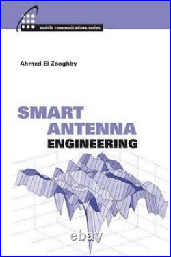 Smart Antenna Engineering, Hardcover by El Zooghby, Ahmed, Used Good Conditio