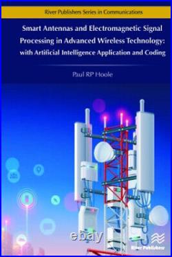 Smart Antennas and Electromagnetic Signal Processing in Advanced Wireless