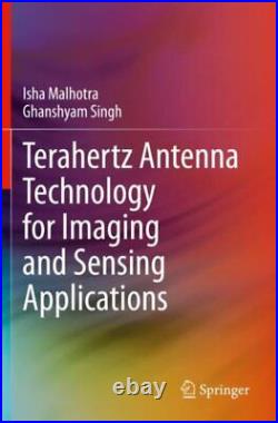 Terahertz Antenna Technology for Imaging and Sensing Applications, Paperback