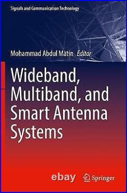 Wideband, Multiband, and Smart Antenna Systems by Matin, Mohammad Abdul, Like